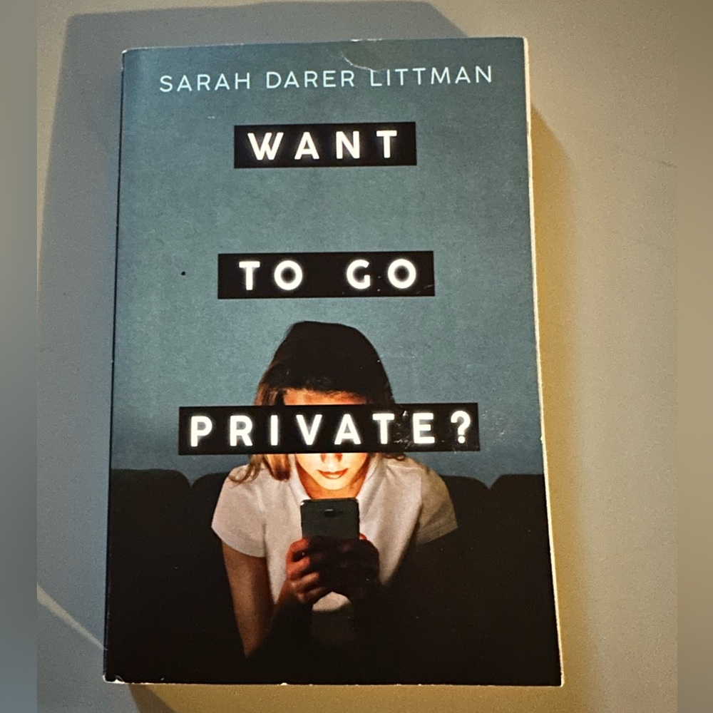 Want to go private by Sarah Darer Littman